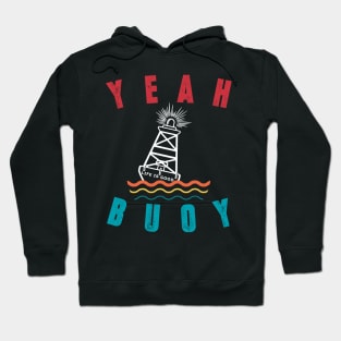 Vintage Retro Style Yeah Buoy Life Is Good Tshirt Hoodie